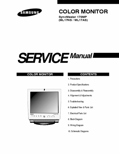 Samsung SyncMaster 170MP COLOR MONITOR
SyncMaster 170MP
(ML17NS / ML17AS) Service Manual